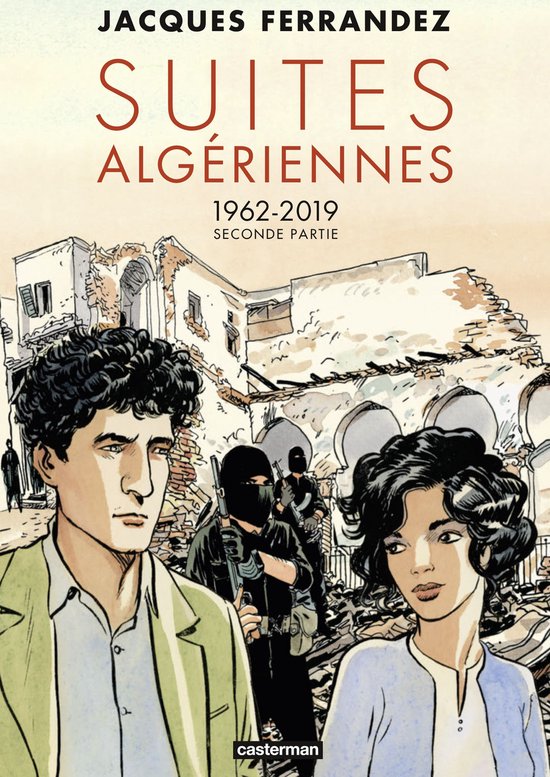 Suites algériennes 3 - Suites algériennes (Tome 3) - 1962-2019 Seconde Partie