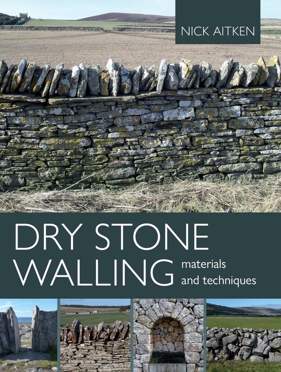 Dry Stone Walling - Materials and Techniques - cover