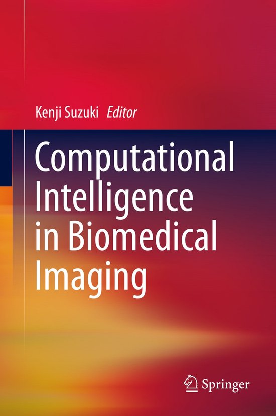 Computational Intelligence In Biomedical Imaging - cover