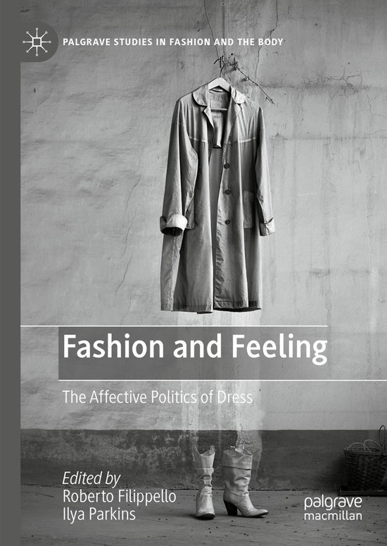 Palgrave Studies in Fashion and the Body- Fashion and Feelin ... - cover