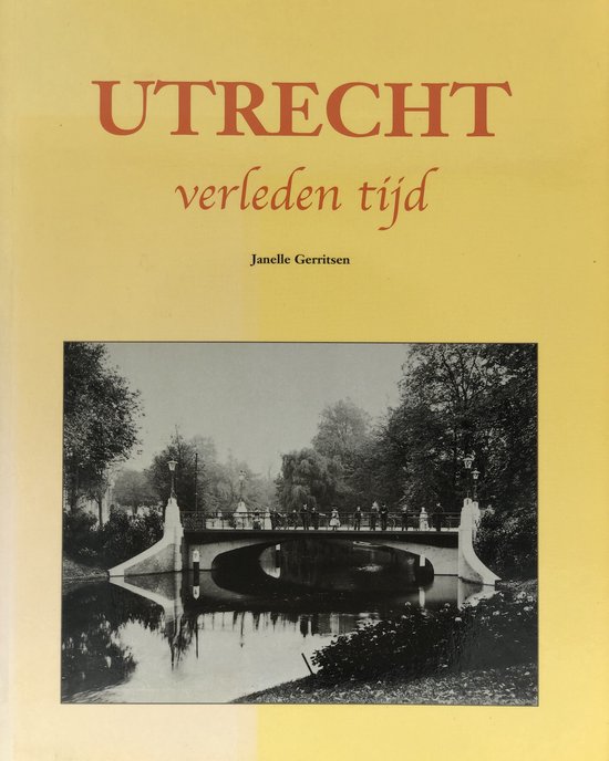 Utrecht verleden tijd