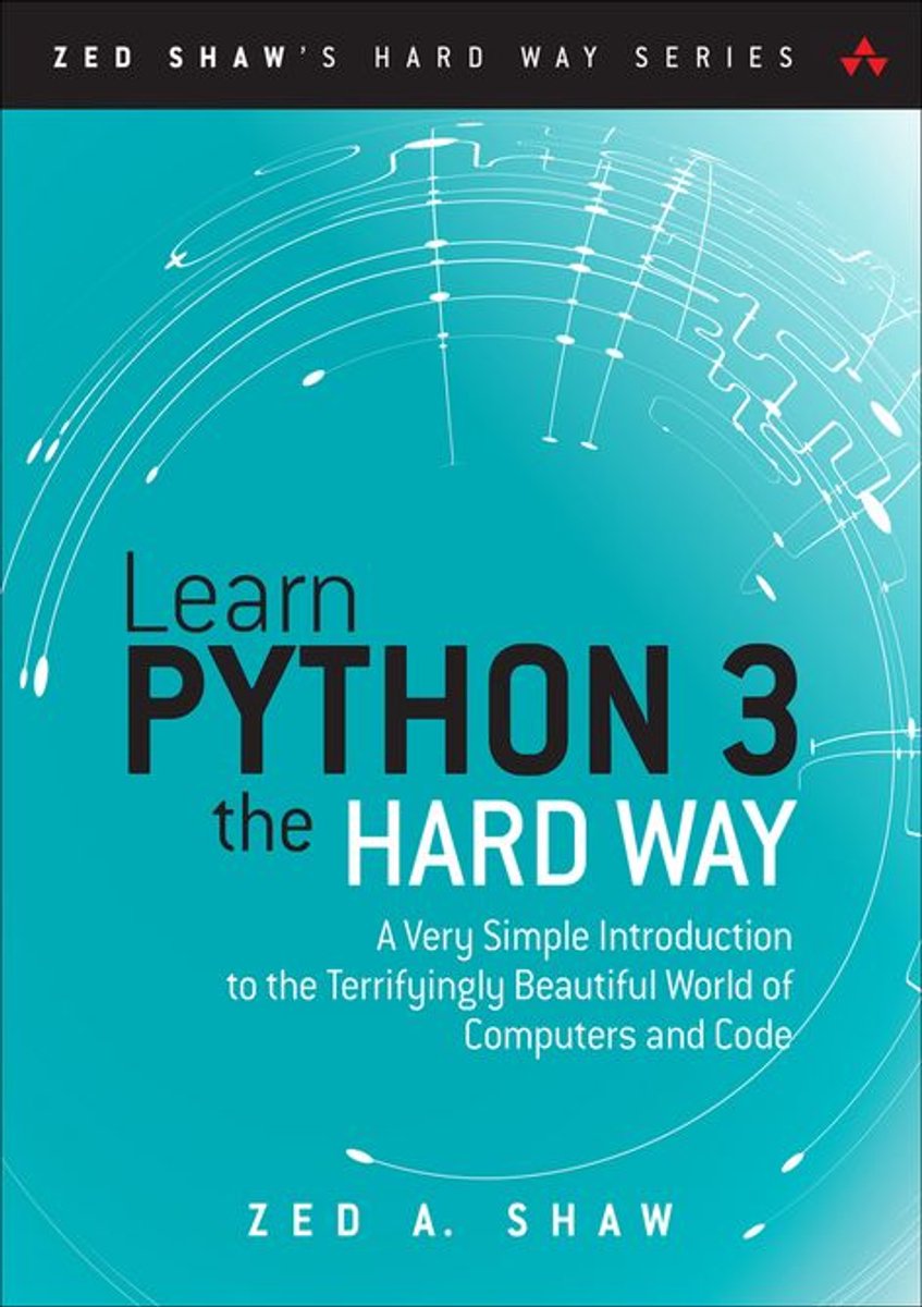 Omslag van Zed Shaw's Hard Way Series - Learn Python 3 the Hard Way