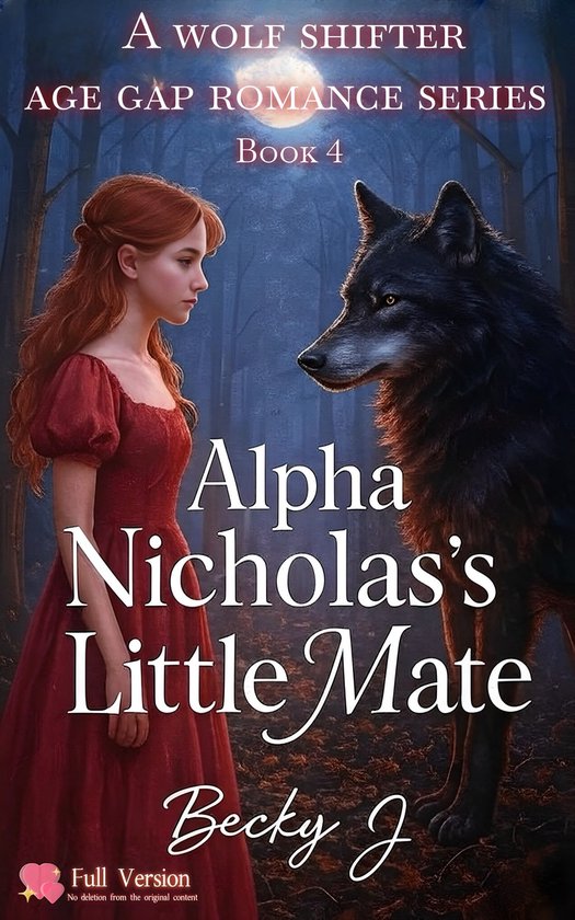 A Wolf Shifter Age Gap Romance Series 4 - Alpha Nicholas's Little Mate