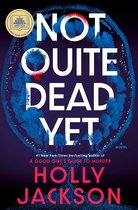 Not Quite Dead Yet: A GMA Book Club Pick