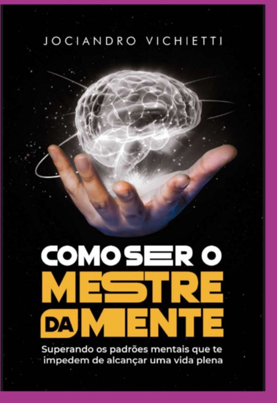 Como Ser O Mestre Da Mente - cover