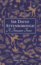 Sir David Attenborough: A Treasure Trove