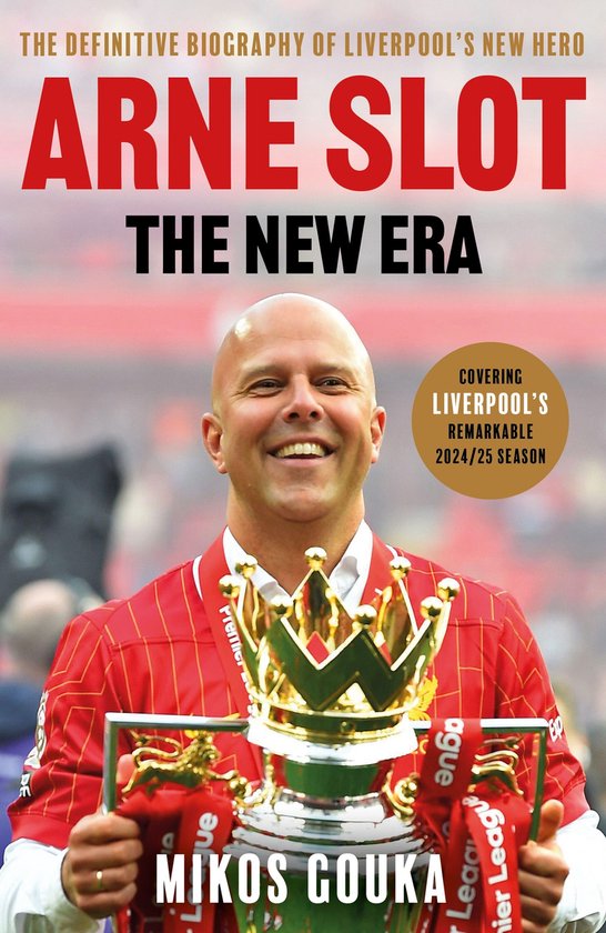 Arne Slot: The New Era - cover