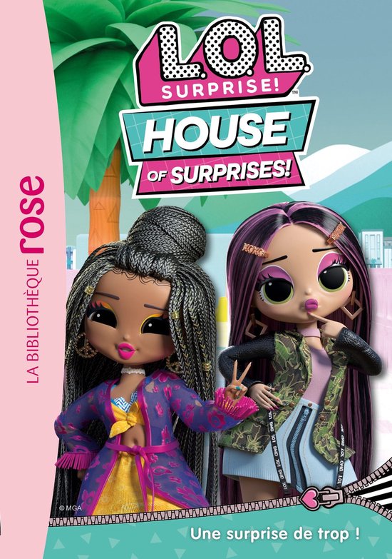 L.O.L. Surprise ! House of Surprises 5 - L.O.L. Surprise ! House of Surprises 05 - Une surprise de trop !