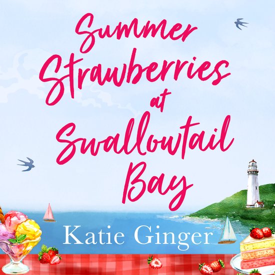 Swallowtail Bay- Summer Strawberries at Swallowtail Bay - cover