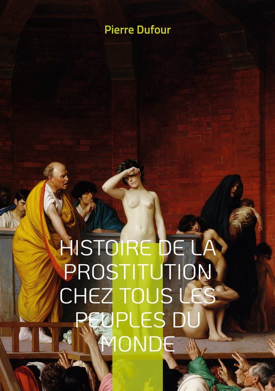 Histoire de la prostitution chez tous les peuples du monde - cover