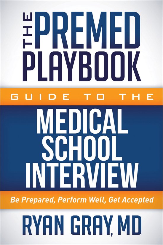The Premed Playbook Guide to the Medical School Interview - cover
