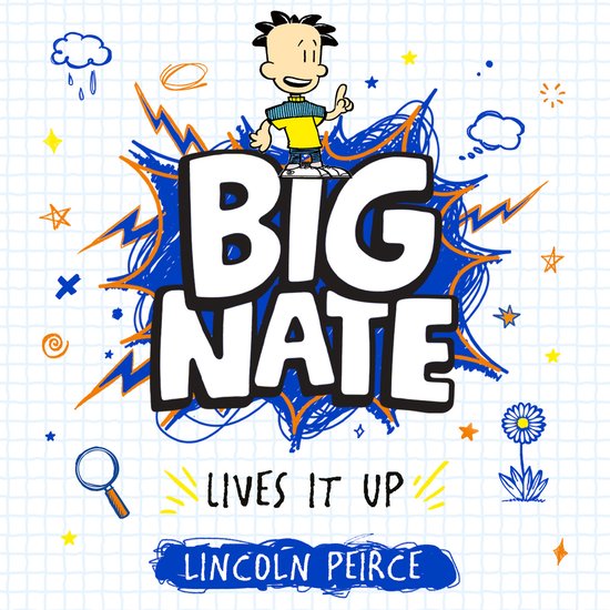 Big Nate- Big Nate Lives It Up - cover