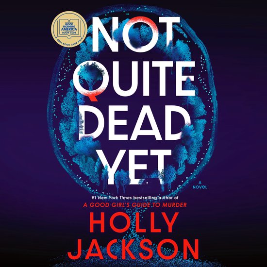 Not Quite Dead Yet: A GMA Book Club Pick - cover