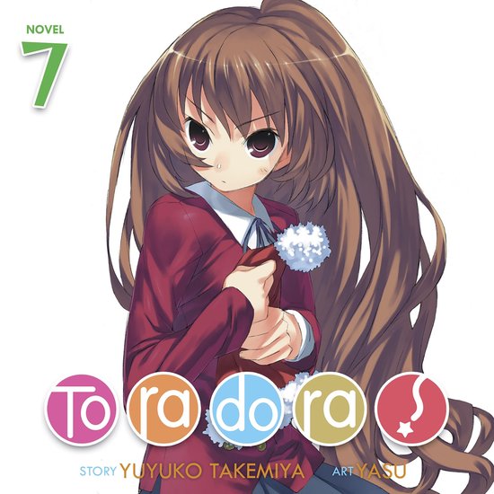 Toradora! (Light Novel) Vol. 7 - cover