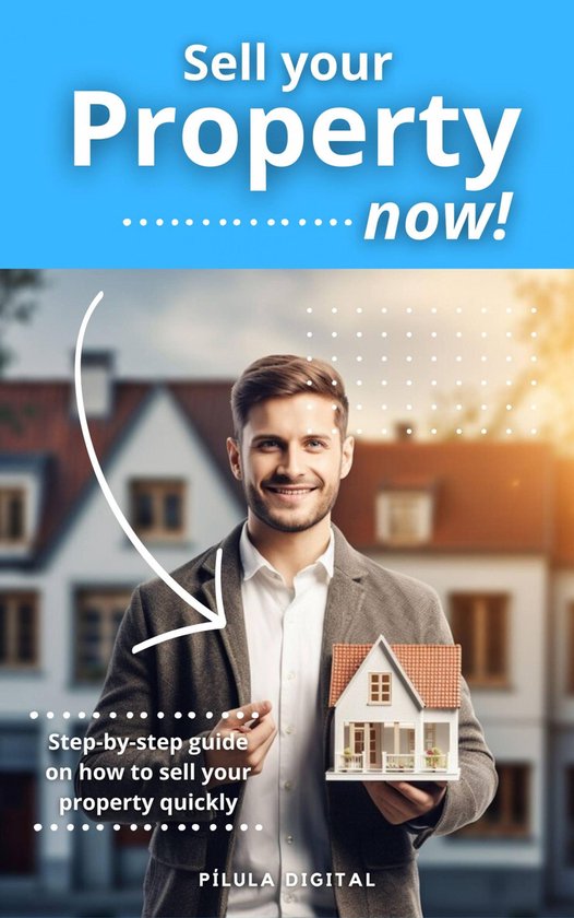 Sell your property now! - cover