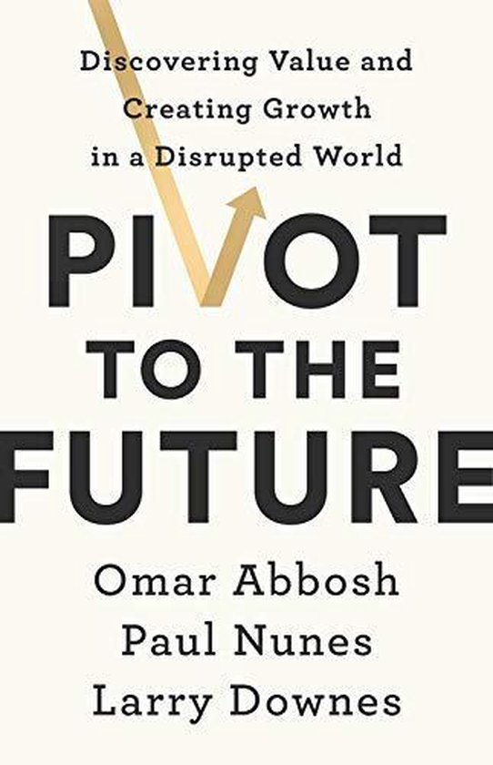 Pivot to the Future 9781541742673 Omar Abbosh Boeken