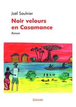 Collection Classique / Edilivre - Noir velours en Casamance