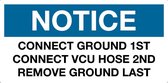 Sticker 'Notice: Connect ground 1st vcu hose 2nd remove ground last', 100 x 50 mm