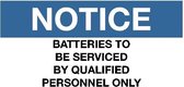 Sticker 'Notice: Batteries to be serviced by qualified personnel' 150 x 75 mm