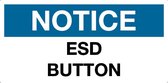 Sticker 'Notice: ESD button', 300 x 150 mm
