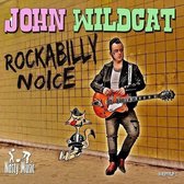 John Wildcat - Rockabilly Noice (LP)