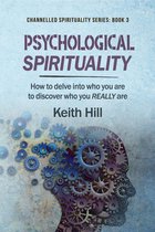 Channelled Spirituality Series 3 - Psychological Spirituality