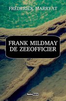Frank Mildmay, De Zeeofficier