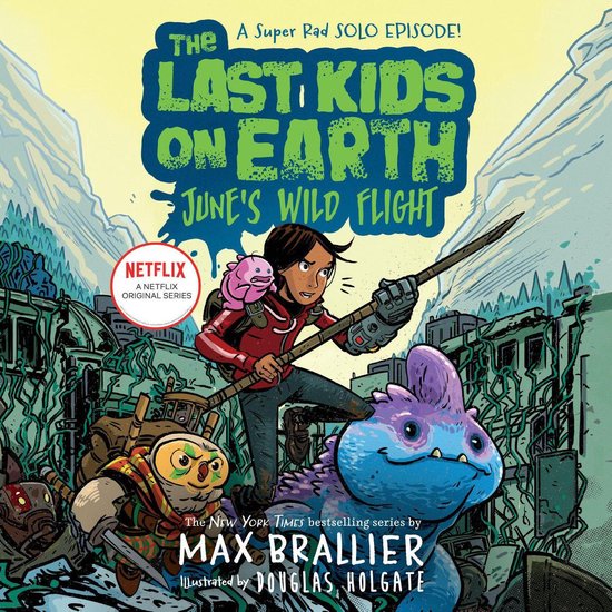 The Last Kids on Earth: June's Wild Flight - cover
