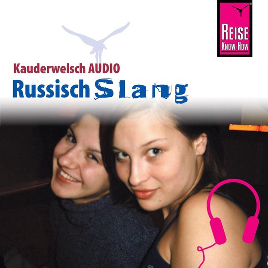 Reise Know-How Kauderwelsch AUDIO Russisch Slang - cover
