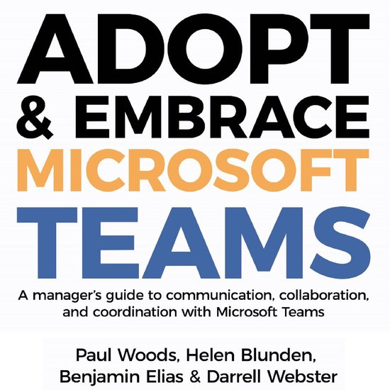 Adopt & Embrace Microsoft Teams - A manager's guide to commu ... - cover