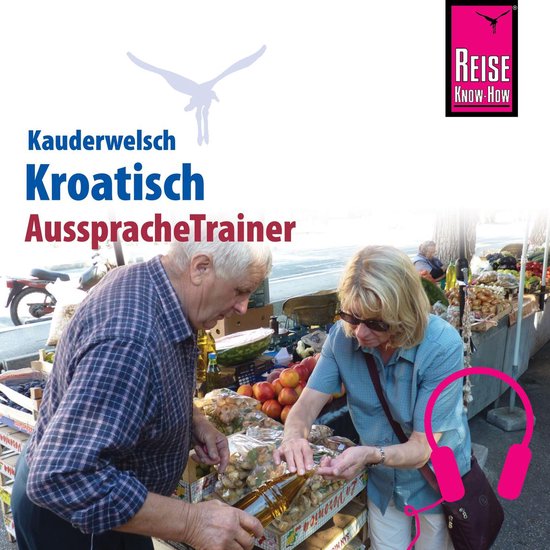 Reise Know-How Kauderwelsch AusspracheTrainer Kroatisch - cover