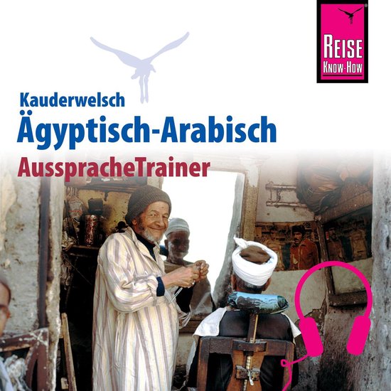 Reise Know-How Kauderwelsch AusspracheTrainer Ägyptisch-Ara ... - cover