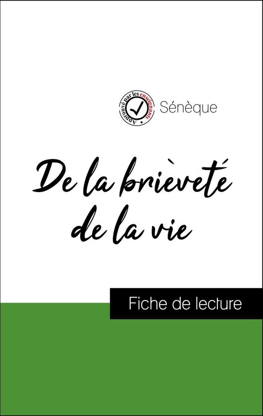 Analyse de l'œuvre De la brièveté de la vie (résumé et fiche de lecture plébiscités...
