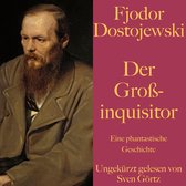 Fjodor Dostojewski: Der GroÃinquisitor