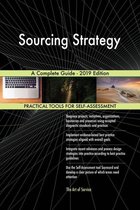 Sourcing Strategy A Complete Guide - 2019 Edition