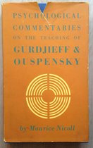 PSYCHOLOGICAL COMMENTARIES - ON THE TEACHING OF G.I. GURDJIEFF & P.D. OUSPENSKY, VOL. 3.