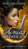 Ainia 3 - Ainias Schweigen