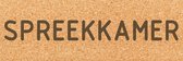 Deurbordje - spreekkamer bord - bordje - spreekkamer - rechthoekig - Kurk