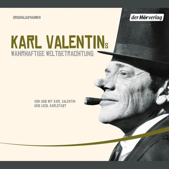 Karl Valentins wahrhaftige Weltbetrachtung - cover