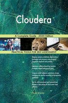 Cloudera A Complete Guide - 2020 Edition