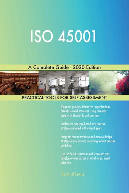 ISO 45001 A Complete Guide - 2020 Edition