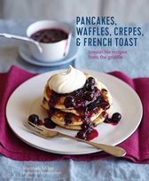 Pancakes, Waffles, Crepes & French Toast