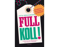 Full koll! : Konsten att bli mer effektiv och kreativ i vardagen
