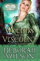 Valiant Love 8 - Wounds of A Viscount (The Valiant Love Regency Romance #8) (A Historical Romance Book)