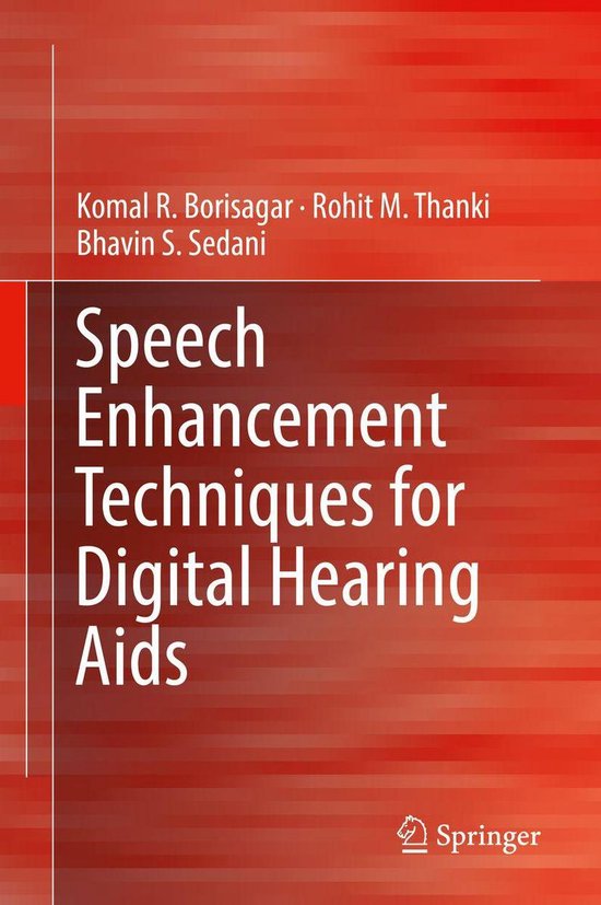 Speech Enhancement Techniques for Digital Hearing Aids (ebook), Komal R