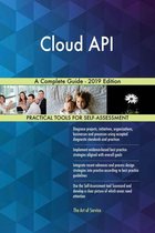 Cloud API A Complete Guide - 2019 Edition