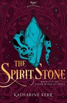 The Silver Wyrm 2 - The Spirit Stone (The Silver Wyrm, Book 2)
