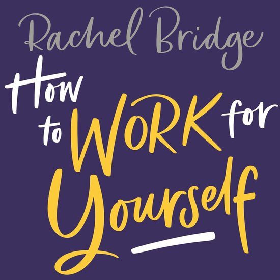 How to Work for Yourself - cover