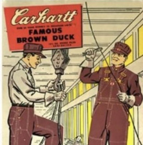 Vintage Carhartt advertentie met twee bouwvakkers en de tekst 'Famous Brown Duck'.