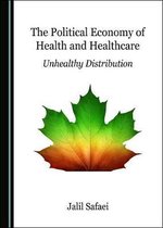 The Political Economy of Health and Healthcare